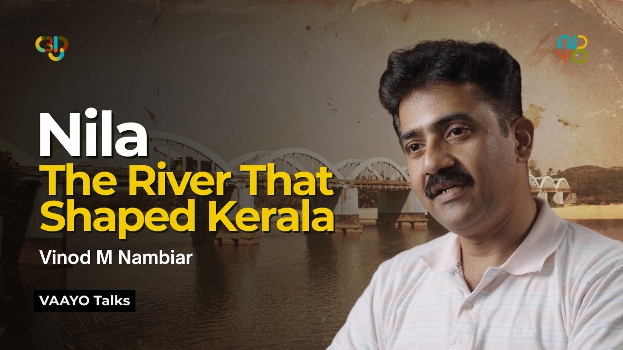 How Bharathapuzha Shaped Kerala Culture | Vinod M Nambiar | Vaayo Talks