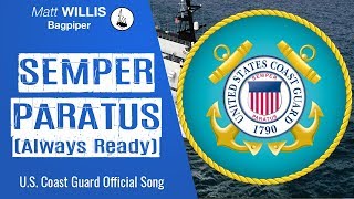 Semper Paratus - U.S. Coast Guard Anthem on Bagpipes!