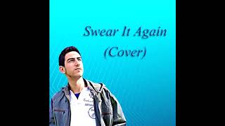Swear It Again (Westlife Cover)