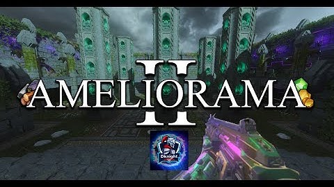 AMELIORAMA II Black Ops III Custom Zombies