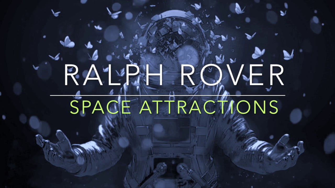 Ralph Rover - Space Attractions - YouTube