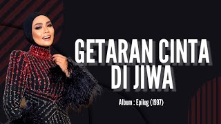 Getaran Cinta Di Jiwa | Liza Hanim lirik