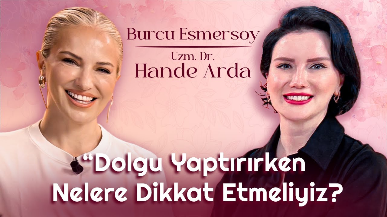 Dolgu ve Botoks İşlemleri Hakkında En Çok Merak Edilenler! | BurcuEs