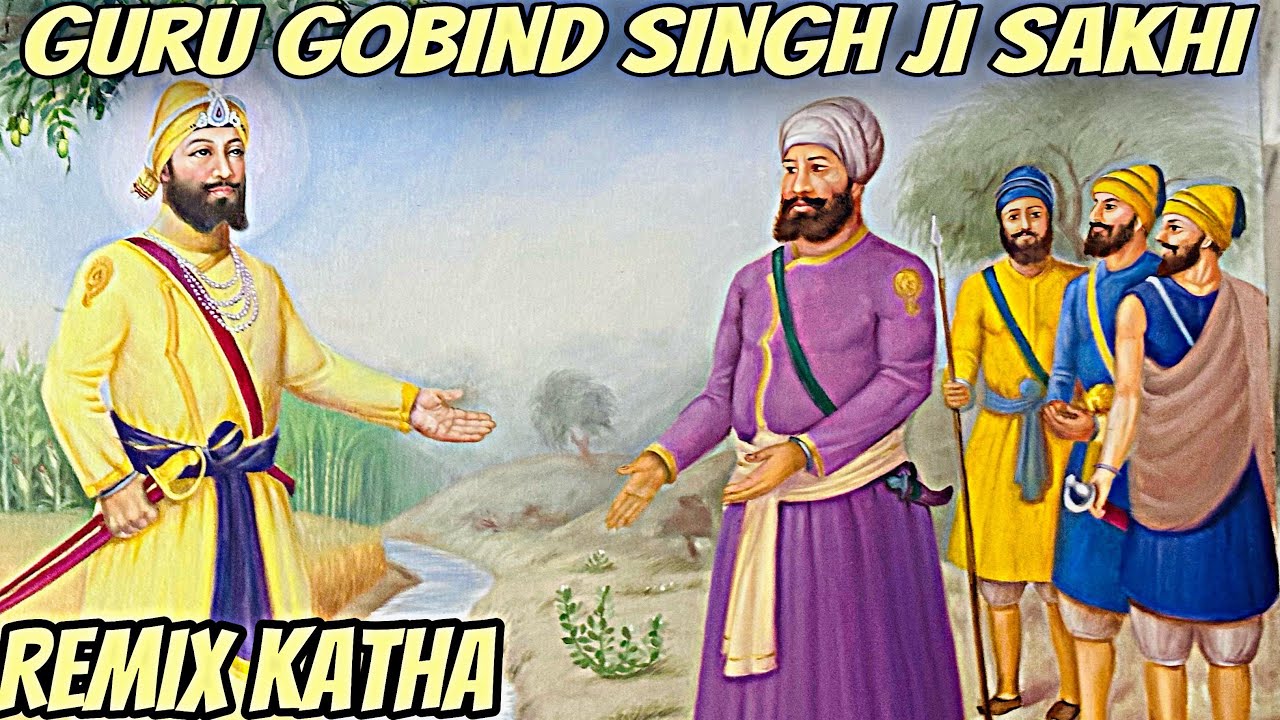 Guru Gobind singh ji Remix Katha  Remix Katha Gurbani  Guru Gobind Singh Ji Sakhi