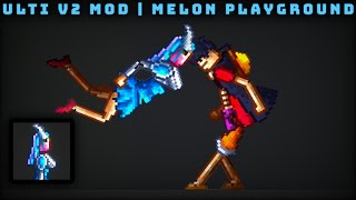 Ulti V2 From One Piece Mod Showcase | Melon Playground