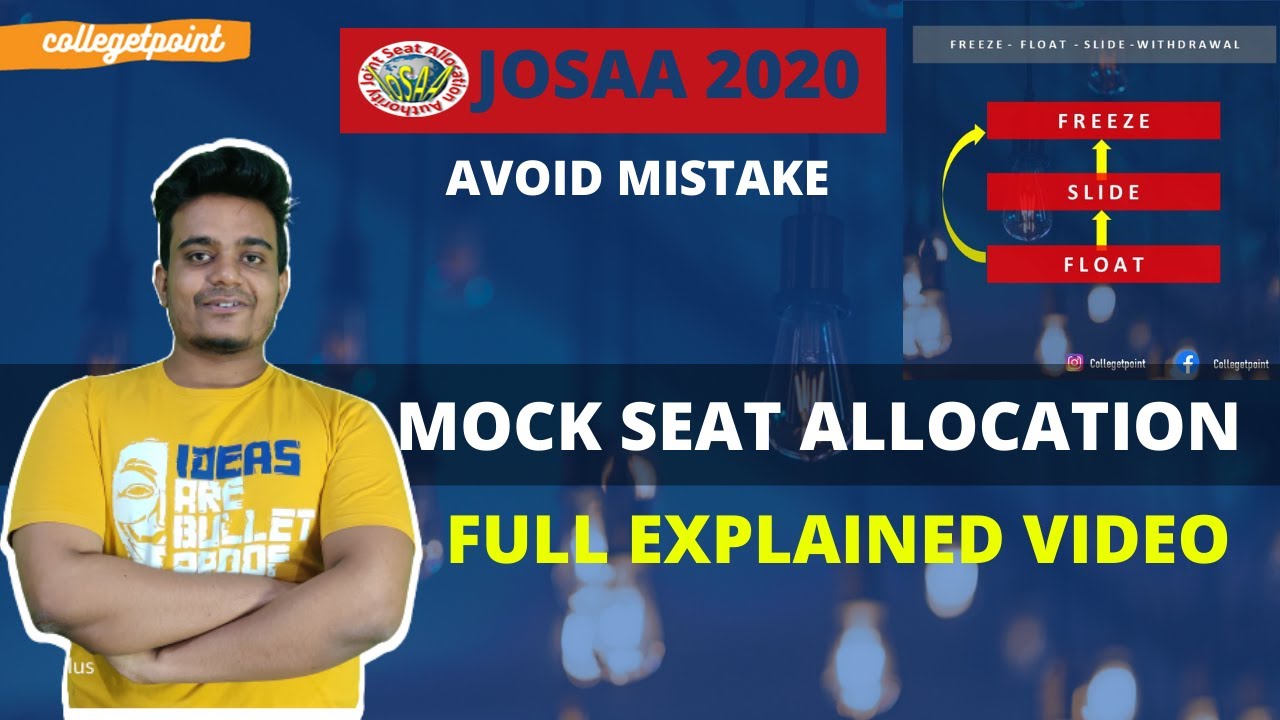 JoSAA 2020 MOCK SEAT ALLOCATION | FREEZE FLOAT SLIDE WITHDRAWAL | JoSAA Choice Filling 2020