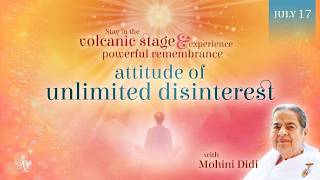 July 17, 2026 - Mohini - Attitude of unlimited disinterest