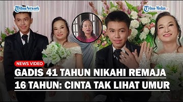 MARIANA Gadis 41 Tahun Menikahi Remaja 16 Tahun, Anak Tetangga Jadi Suami: Cinta Tak Pandang Umur!