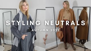 STYLING NEUTRALS FOR AUTUMN | Effortless style tips