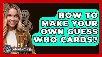 How To Make Your Own Guess Who Cards? - The Board Game Xpert