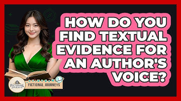 How Do You Find Textual Evidence For An Author