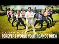 Forever  world youth dance crew x epic the band
