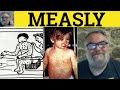  measly meaning  measly defined  measly examples  informal english  measly measles
