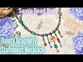 Dainty Dragonfly Statement Necklace - Sam's Bead Box for May 2022 - Tutorial