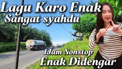 1 Jam Nonstop Viral FYP Lagu Karo terbaru enak didengar Dalam perjalanan naik Bus