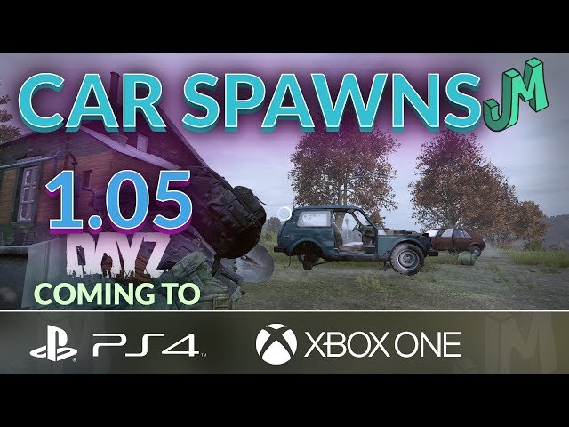 Searching Car Spawns in 🎒 DayZ 1.05 🎮 Coming to PS4 XBOX 