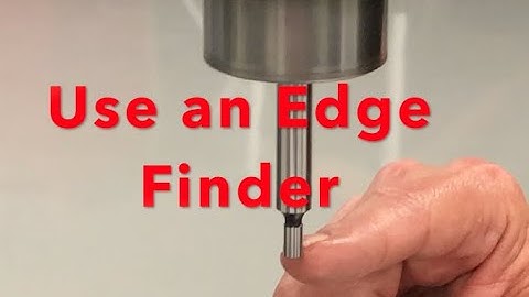 How to use an edge finder and seat a part on the vertical mill
