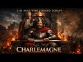742–814 CE: THE MAN WHO BUILT EUROPE—IN BLOOD#history #facts