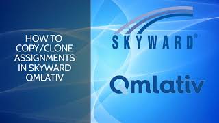 How to Copy/Clone Assignments in Skyward Qmlativ