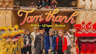 Phill K (thanhpham) x Lil'Fyn x BarHad | TAM THANH | Prod VamJ | OFFICIAL MUSIC VIDEO | 12NORTHSIDE