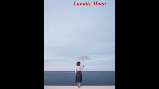 Lunatic Moon