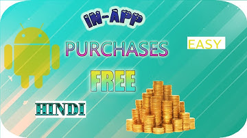 [HINDI ]Get In-APP Purchases For Free Android [No Root Required]