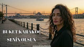 Senin Olsun - Buket Karakoçanatolian Psychedelic Arabesque