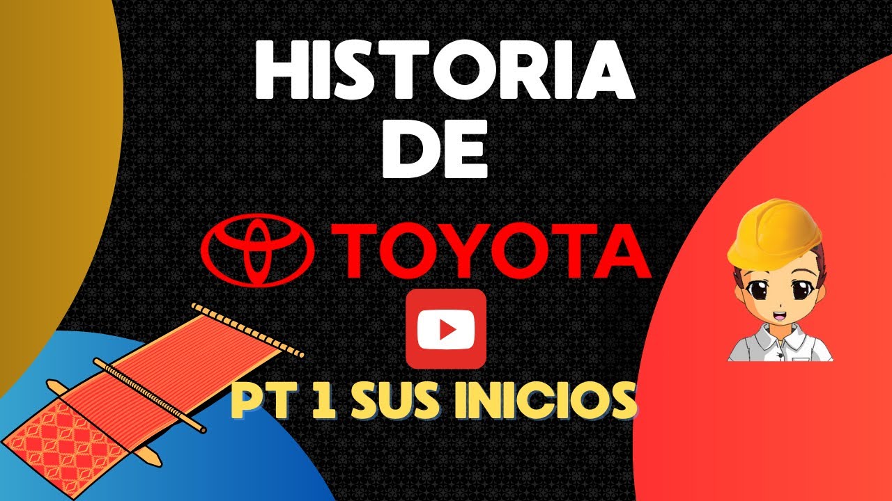 Historia de TOYOTA. ¿Qué hacían antes de vender automóviles?
