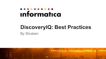 How to follow Informatica Cloud Best Practices using DiscoveryIQ