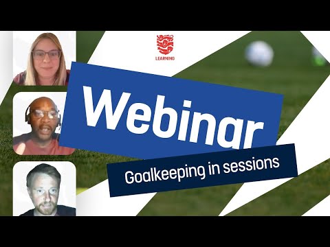 Goalkeeping Webinar | How might I engage the goalkeeper within my sessions
