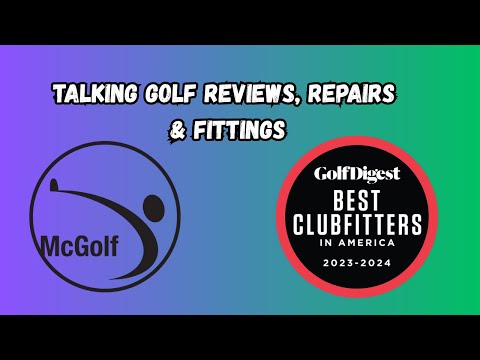 golf club reviews, repairs, fittings - talk with a pro - YouTube