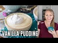 How to Make Vanilla Pudding