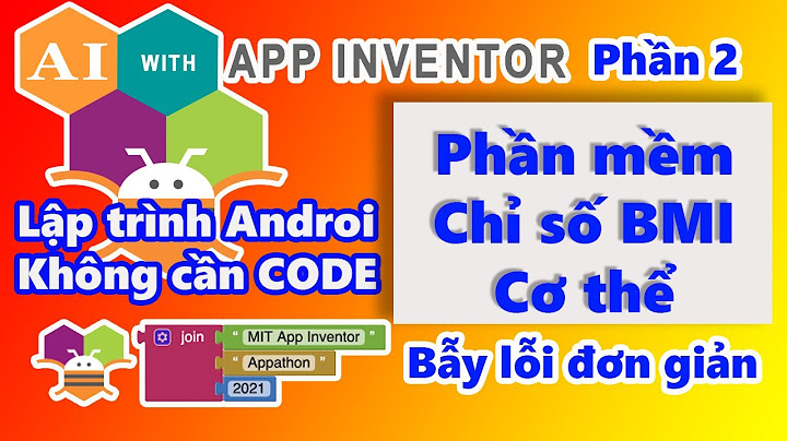 App inventor 2 đang bị lỗi gì vậy năm 2024