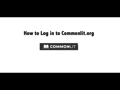 HOW TO LOG IN TO CommonLit.org