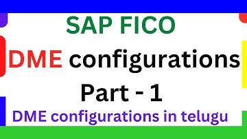 DME CLASS 1 Complete DME configurations in SAP FICO  DME configurations in Telegu