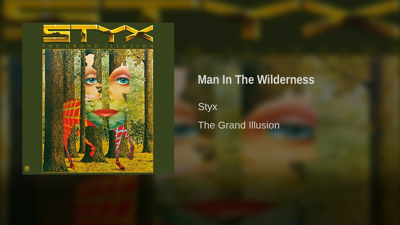 Download Styx - Man In The Wilderness