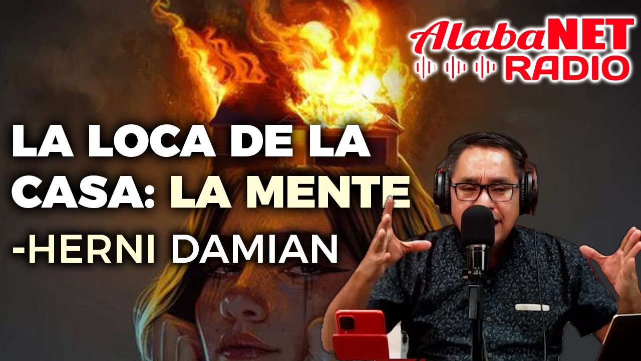LA LOCA DE LA CASA: LA MENTE - PSIC HERNI DAMIAN