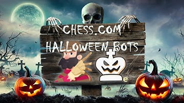 Playing the Chess.com NEW Halloween Bots!!!