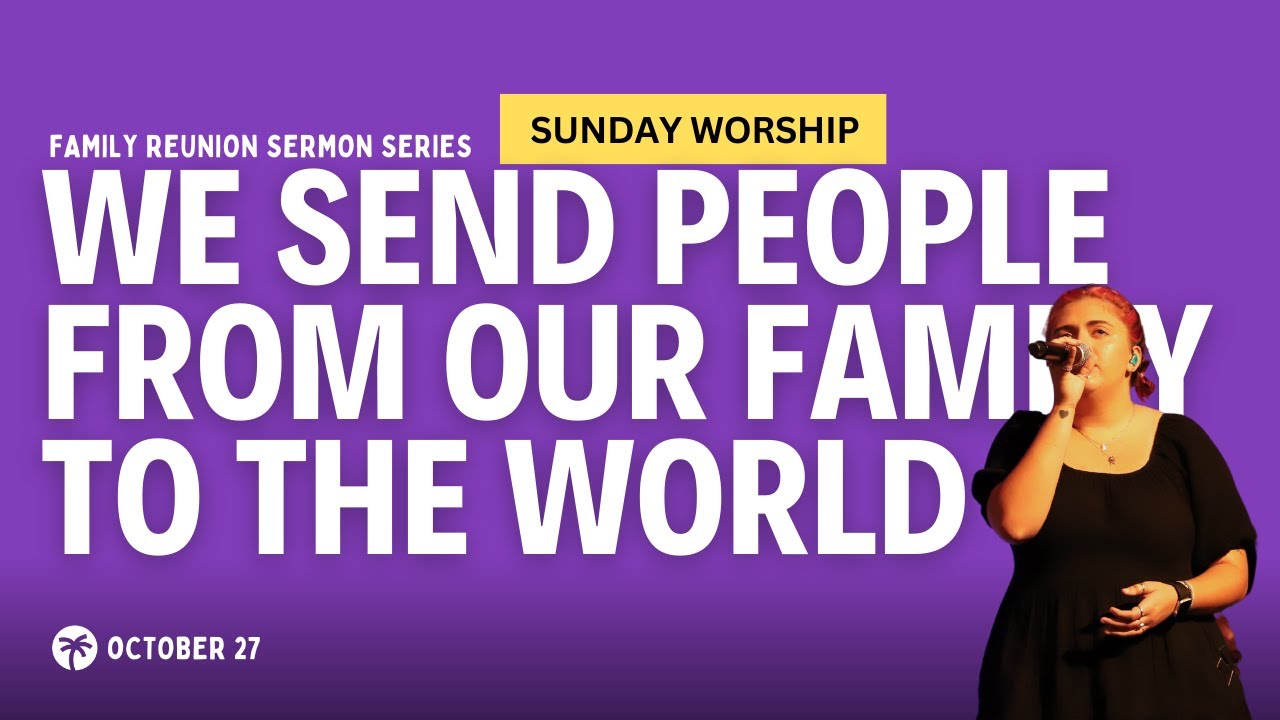 We Send People From Our Family to the World | October 27, 2024 - YouTube