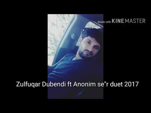 Zulfuqar Dubendi ft Anonim Se\
