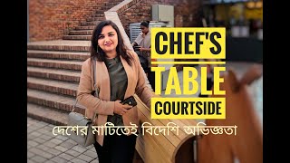 Chefs Table Courtside || Location || Food || Review || Perfect place for Friends & Family Hangout
