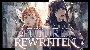 Tales of a White Mage | FFXIV Patch 5 4 full MSQ playthrough