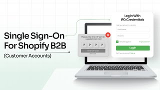 Shopify B2B Login | Bypass Email OTP with SSO & Custom Login Options