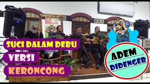 SUCI DALAM DEBU versi KERONCONG | ASIK HABIS - Cover By New Gunung Jati Musik