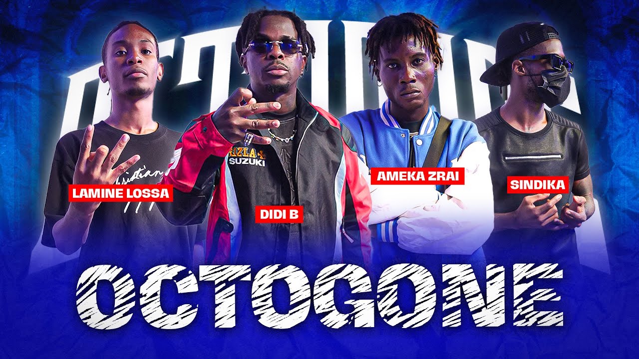 OCTOGONE - Special DIDI B, SINDIKA, AMEKA ZRAI, LAMINE LOSSA