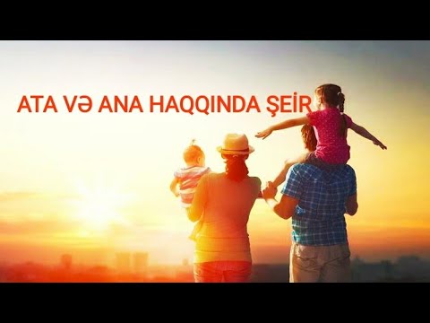 Ata və ana haqqında gözəl şeir |Elvin Elxanoğlu