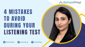 4 mistakes to avoid during your IELTS Listening Section | Do not do this | iSchoolPrep