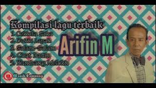 Arifin M - Koleksi Lagu Dangdut Lampung Terbaik - Cuat Dacin dll.