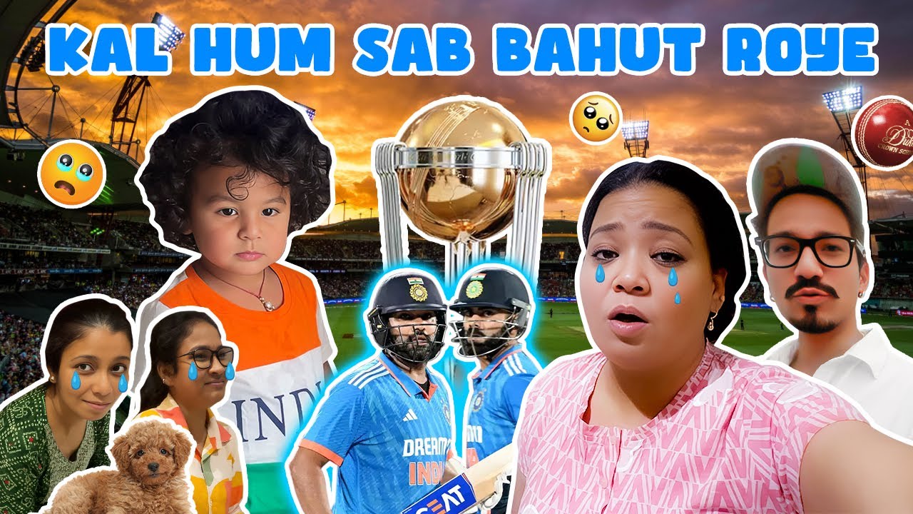 Kal Hum Sab Bahut Roye 🇮🇳😩🏏 | Bharti Singh | Haarsh Limbachiyaa | Golla