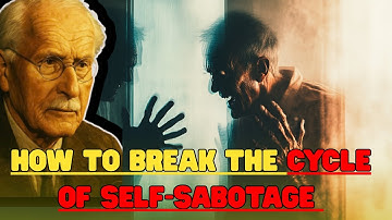 How to break the cycle of self-sabotage – Carl Jung’s view